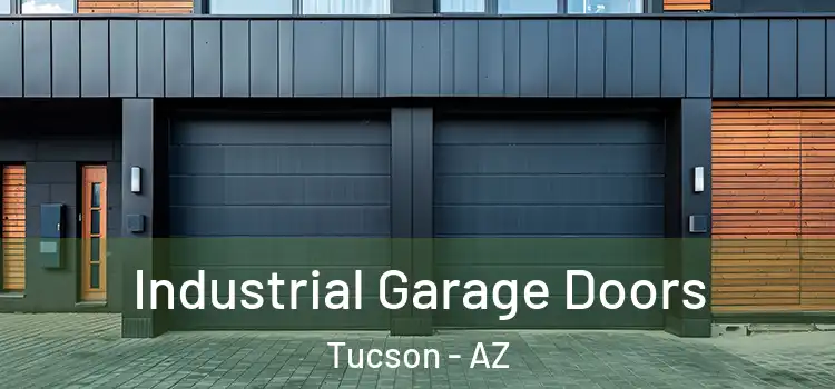  Industrial Garage Doors Tucson - AZ
